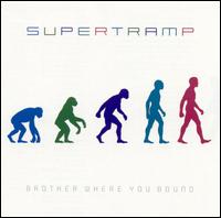 Supertramp - Brother Where You Bound lyrics