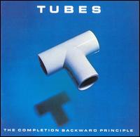 The Tubes - The Completion Backward Principle lyrics