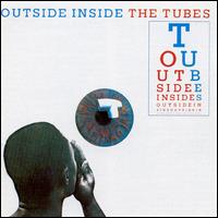 The Tubes - Outside Inside lyrics