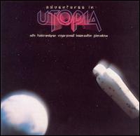 Utopia - Adventures in Utopia lyrics