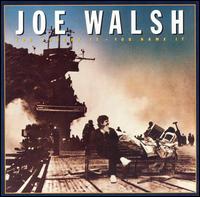 Joe Walsh - You Bought It: You Name It lyrics