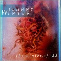 Johnny Winter - The Winter of '88 lyrics