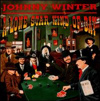 Johnny Winter - A Lone Star Kind of Day lyrics