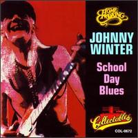 Johnny Winter - School Day Blues lyrics