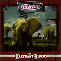 Clutch - The Elephant Riders lyrics