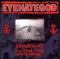 Eyehategod - Preaching the "End-Time" Message lyrics