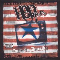 (hed) pe - Only in Amerika lyrics