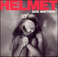 Helmet - Size Matters lyrics