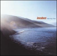 Incubus - Morning View lyrics