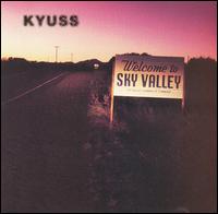Kyuss - Welcome to Sky Valley lyrics