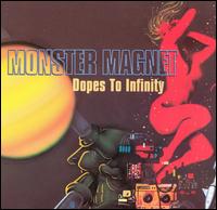 Monster Magnet - Dopes to Infinity lyrics