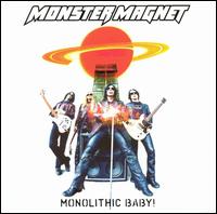 Monster Magnet - Monolithic Baby! lyrics