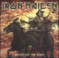 Iron Maiden - Death on the Road [live] lyrics