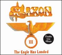 Saxon - The Eagle Has Landed III [live] lyrics