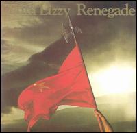 Thin Lizzy - Renegade lyrics