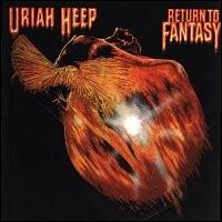 Uriah Heep - Return to Fantasy lyrics