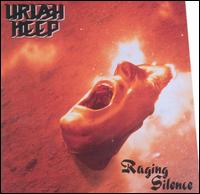 Uriah Heep - Raging Silence lyrics