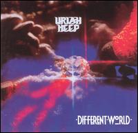 Uriah Heep - Different World lyrics