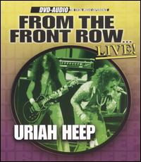 Uriah Heep - From the Front Row...Live! lyrics