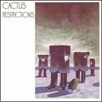 Cactus - Restrictions lyrics