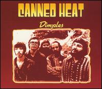 Canned Heat - Dimples lyrics