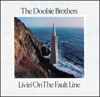 The Doobie Brothers - Livin' on the Fault Line lyrics