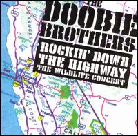 The Doobie Brothers - Rockin' Down the Highway: The Wildlife Concert [live] lyrics