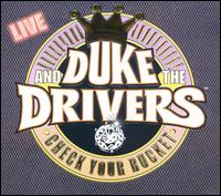 Duke & the Drivers - Check Your Bucket [live] lyrics