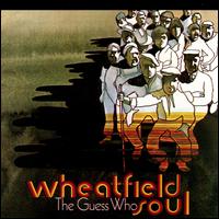 The Guess Who - Wheatfield Soul lyrics