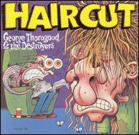George Thorogood - Haircut lyrics