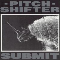Pitchshifter - Submit [live] lyrics