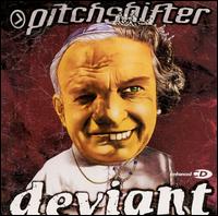 Pitchshifter - Deviant lyrics