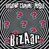Insane Clown Posse - Bizaar lyrics