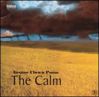 Insane Clown Posse - The Calm lyrics