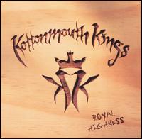 Kottonmouth Kings - Royal Highness lyrics
