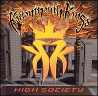 Kottonmouth Kings - High Society lyrics