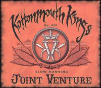 Kottonmouth Kings - Joint Venture lyrics