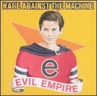Rage Against the Machine - Evil Empire lyrics