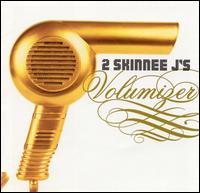 2 Skinnee J's - Volumizer lyrics