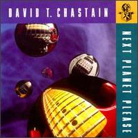 David T. Chastain - Next Planet Please lyrics