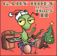 Gary Hoey - Ho! Ho! Hoey!, Vol. 2 lyrics