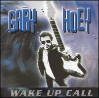 Gary Hoey - Wake Up Call [Bonus Tracks] lyrics