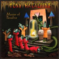 Tony MacAlpine - Master Of Paradise lyrics