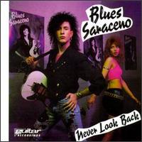Blues Saraceno - Never Look Back lyrics