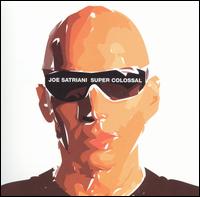 Joe Satriani - Super Colossal lyrics