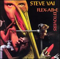 Steve Vai - Flex-Able Leftovers lyrics