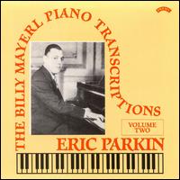 Eric Parkin - The Billy Mayerl Piano Transcriptions, Vol. 2 lyrics