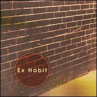 Ex Habit - Ex Habit lyrics