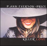 P. Ann Everson-Price - Killer Love lyrics