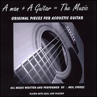 Neil Speers - A Man + A Guitar = the Music lyrics